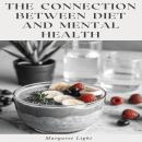The Connection Between Diet and Mental Health Audiobook