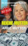 [German] - REICHE MUTTER.  ARME MUTTER. Audiobook