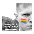 Coming Out & Coming Through Audiobook