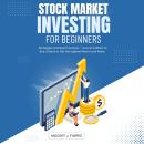 Stock Market Investing For Beginners:::: Strategies and Best Practices — How and When to Buy a Stock Audiobook