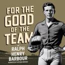 For the good of the team Audiobook