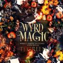 Wyrd Magic: A Cornish Witch Mystery Audiobook