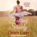 Falling Slowly: A Pride & Prejudice Novella Audiobook