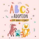 ABCs Of Adoption Audiobook