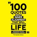 100 Quotes About Inner Alignment That Will Transform Your Life: Navigating The Path To Personal Harm Audiobook