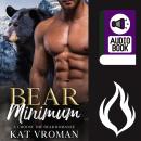 Bear Minimum: A Choose the Bear Romance Audiobook