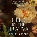 Held by the Bratva: an age gap mafia romance Audiobook
