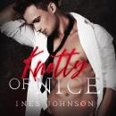 Knotty or Nice: A Spicy Holiday Romance Audiobook