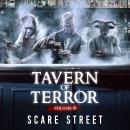 Short Horror Stories: Tavern of Terror Vol. 6: Scary Ghosts, Paranormal & Supernatural Monsters Audiobook