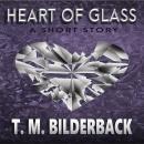 Heart Of Glass - A Short Story Audiobook