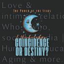 The Power of the Stars- Coincidence or destiny? Audiobook