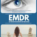 Eye Movement Desensitization and Reprocessing (EMDR): A Beginner's 30-Minute Quick Start Guide and O Audiobook