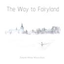 The Way to Fairyland Audiobook