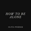 How to Be Alone Audiobook