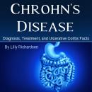 Crohn's Disease: Diagnosis, Treatment, and Ulcerative Colitis Facts Audiobook