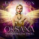 [German] - Oksana - Der gefallene Engel: Eine Fantasy-Liebesgeschichte mit Hexen, Vampiren, Engeln und Dämonen Audiobook