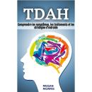 [French] - TDAH: Comprendre les symptômes, les traitements et les stratégies d'entraide Audiobook