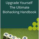 Upgrade Yourself The Ultimate Biohacking Handbook Audiobook