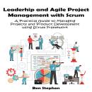 Agile Project Management with Scrum: A Practical Guide to Managing Projects and Product Development  Audiobook