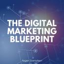 The digital marketing blueprint Audiobook