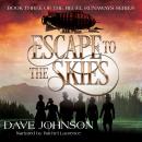 ESCAPE TO THE SKIES Audiobook