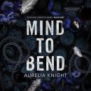 Mind to Bend Audiobook