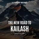 The new road to Kailash Audiobook