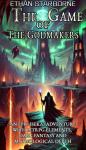 The game of the Godmakers: An epic Isekai adventure with LitRPG elements, dark fantasy and mythologi Audiobook