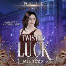 Twisted Luck Books 1-3 Audiobook