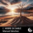 [French] - L’Arbre de Sable Audiobook
