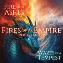 Fires of an Empire: Books 1 and 2 Audiobook