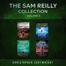 The Sam Reilly Collection Volume 5 Audiobook