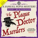 The Plague Doctor Murders: The Samuel Pepys Mysteries Book 2 Audiobook