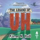 The Legend of Uh Audiobook
