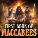 First Book of Maccabees: | The Apocrypha | Excluded From The Bible Audiobook