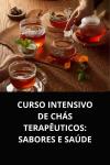 [Portuguese] - CURSO INTENSIVO DE CHÁS TERAPÊUTICOS Audiobook