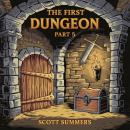 The First Dungeon - Part 5 Audiobook