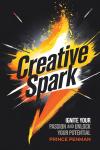 Creative Spark: Ignite Your Passion and Unlock Your Potential Audiobook