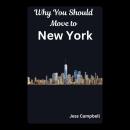 Why You Should Move to New York Audiobook