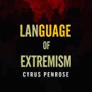 Language of Extremism: Unveiling the Hidden Hooks of Cults: 'Transform your insights! Access captiva Audiobook