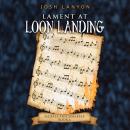 Lament at Loon Landing Audiobook