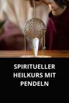 [German] - SPIRITUELLER HEILKURS MIT PENDELN Audiobook
