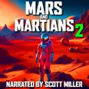 Mars and Martians and Nothing But Mars and Martians 2 - Twenty Vintage Sci-Fi Short Stories Audiobook