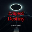 Eclipsed Destiny Audiobook