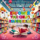 Empower Your Child's Reading Skills with Fun and Flair: 'Boost your child's reading proficiency! Enjoy lively audio lessons packed with excitement and flair.' Audiobook
