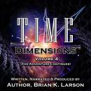 Time: Dimensions: The Adventure Continues Audiobook