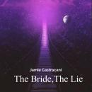 The Bride,The Lie Audiobook