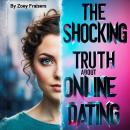 The Shocking Truth about Online Dating Audiobook
