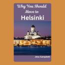 Why You Should Move to Helsinki Audiobook