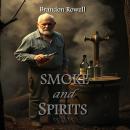 Smoke and Spirits Audiobook